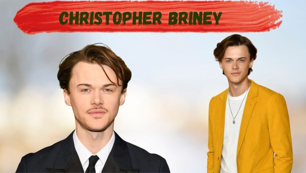 Christopher Briney Biography : Age, Movies and TV Shows, Height, Wife, Net Worth and More